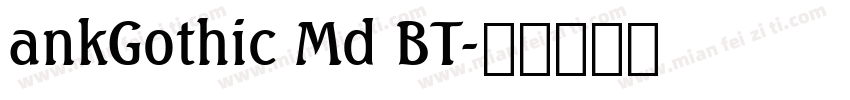 ankGothic Md BT字体转换